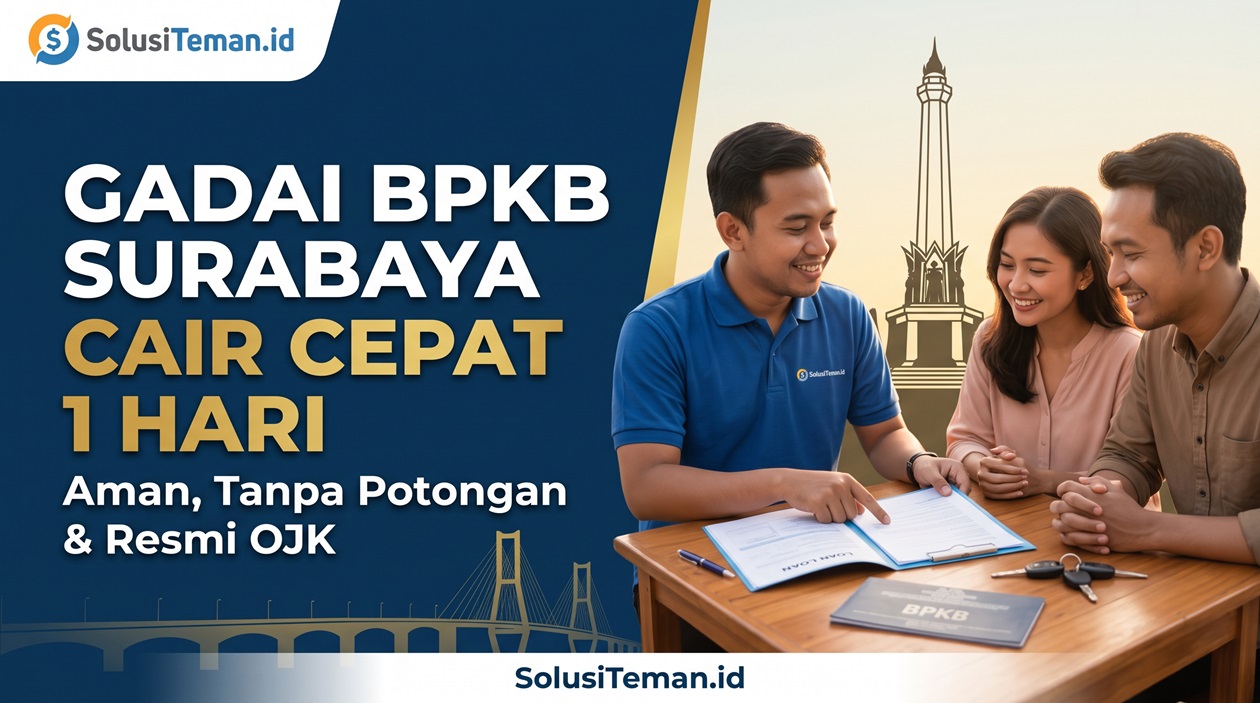 SolusiPinjaman.Com - Gadai BPKB Surabaya